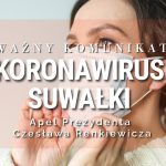 Koronawirus Suwałki - apel Prezydenta